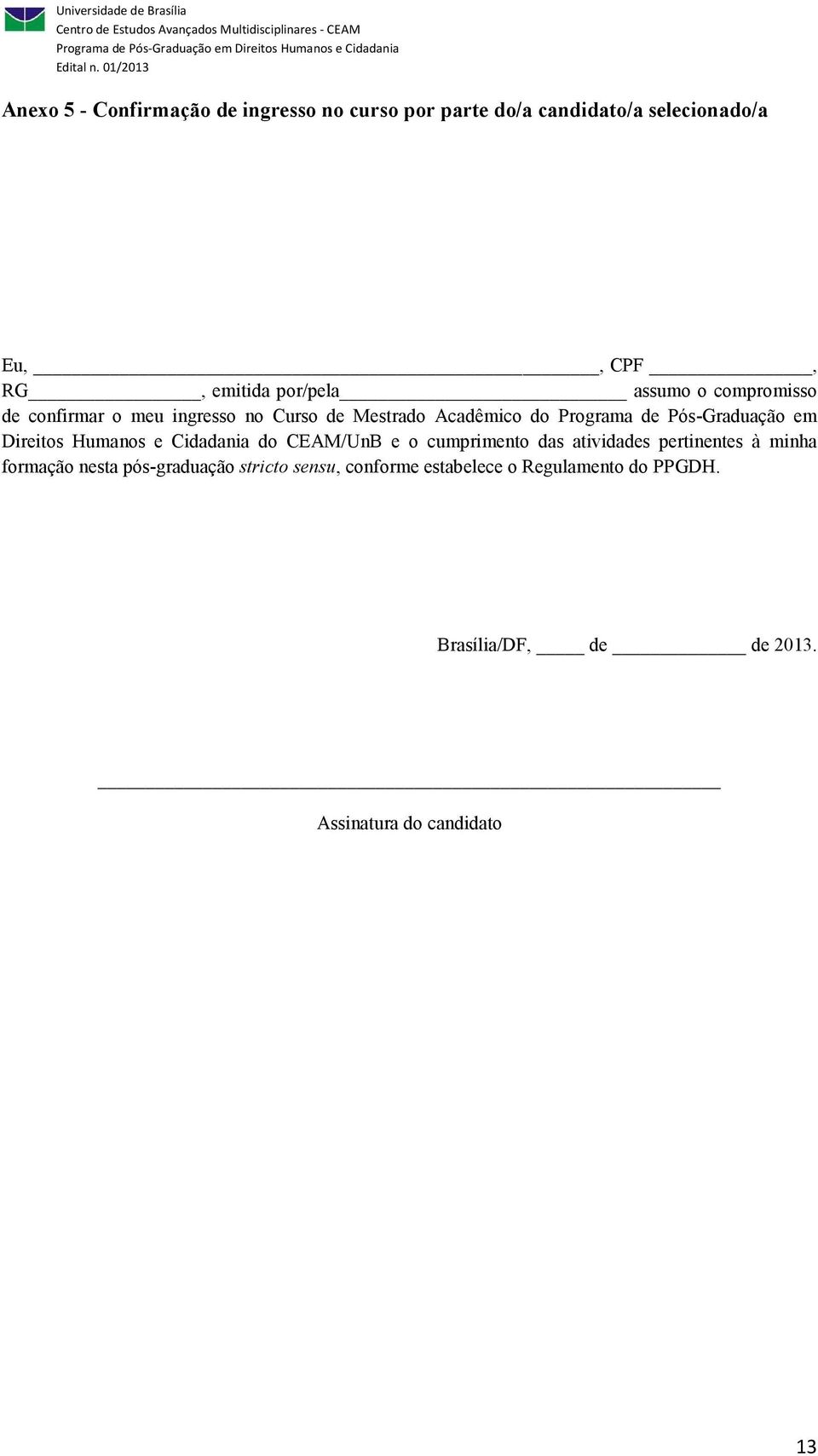 Direitos Humanos e Cidadania do CEAM/UnB e o cumprimento das atividades pertinentes à minha formação nesta