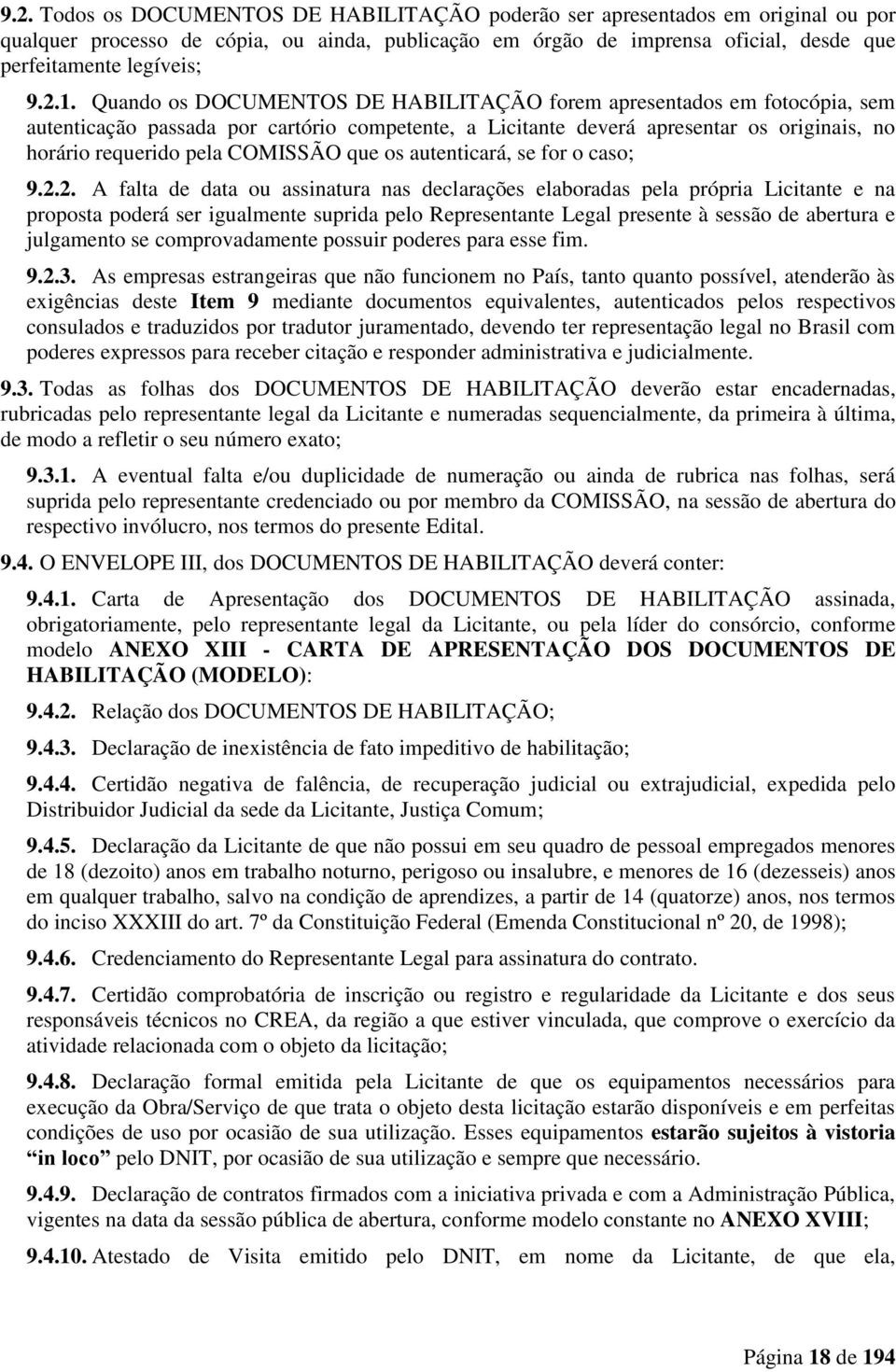 COMISSÃO que os autenticará, se for o caso; 9.2.