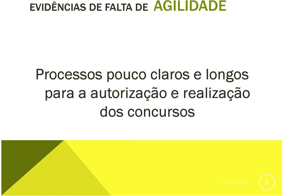 para a autorização e realização