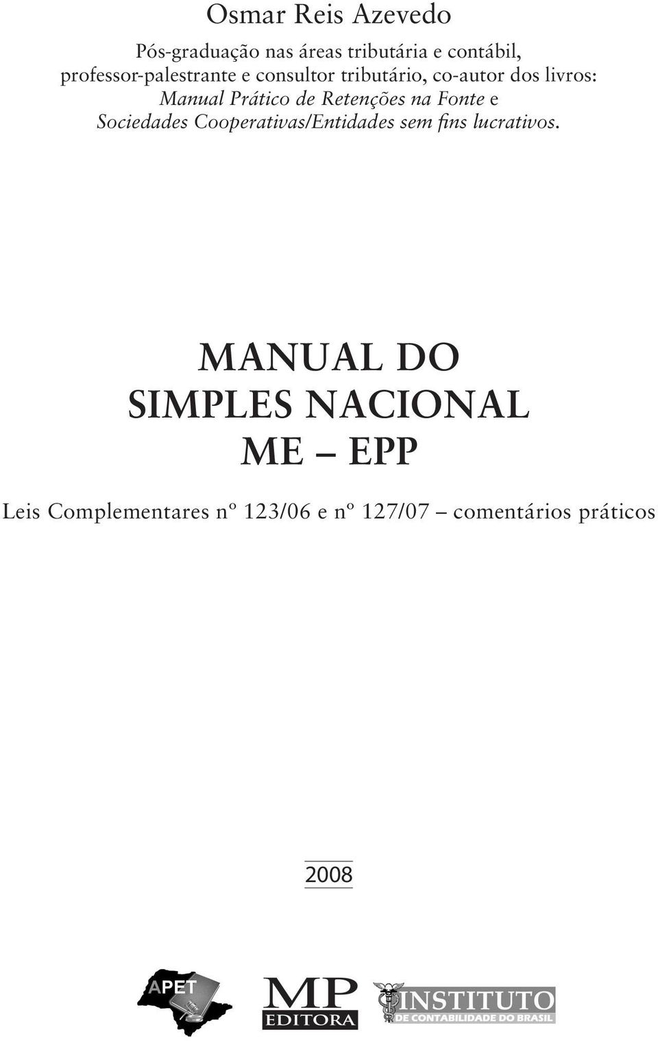 de Retenções na Fonte e Sociedades Cooperativas/Entidades sem fins lucrativos.