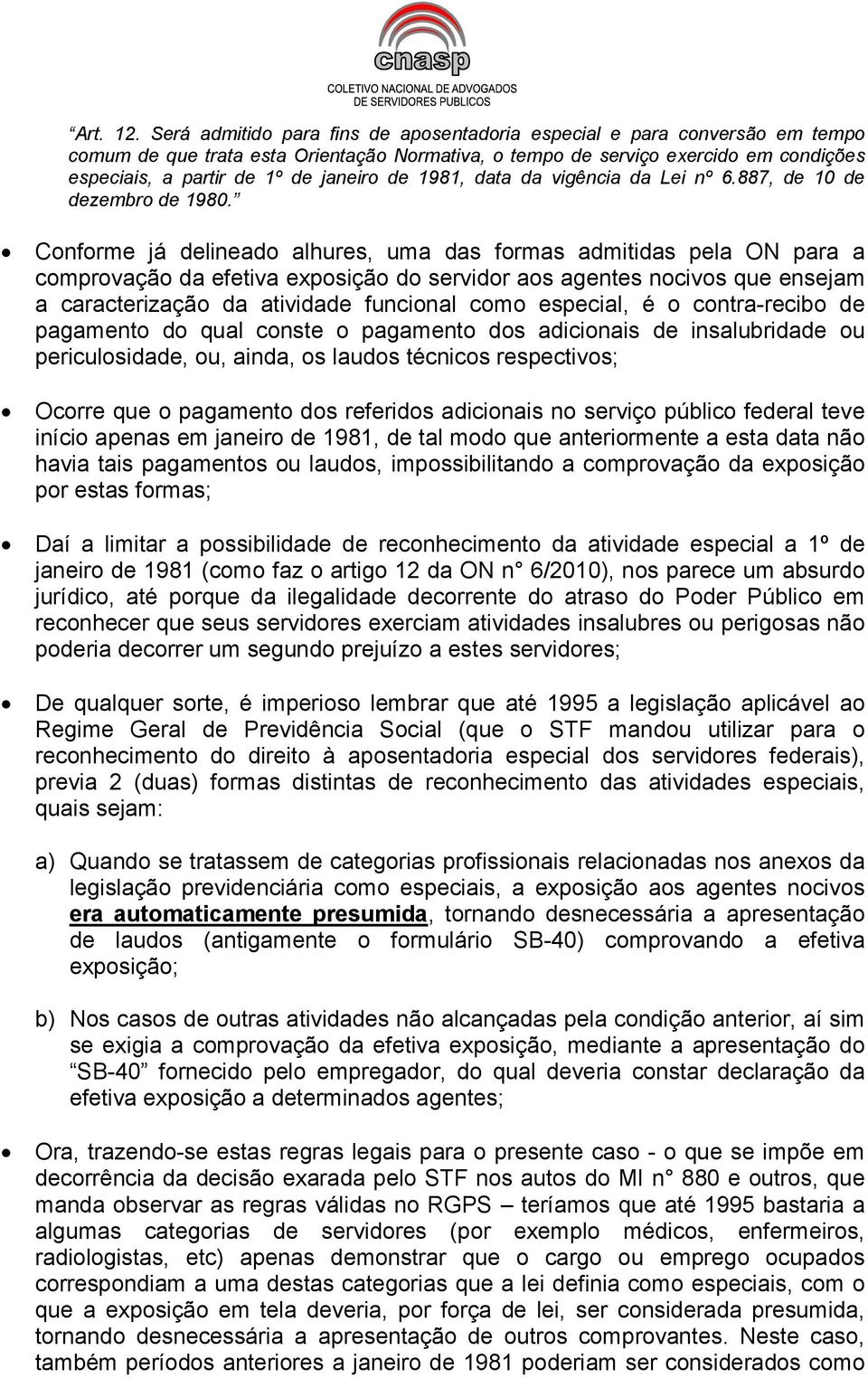 de 1981, data da vigência da Lei nº 6.887, de 10 de dezembro de 1980.