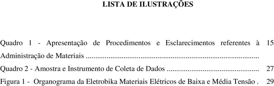 .. Quadro 2 - Amostra e Instrumento de Coleta de Dados.