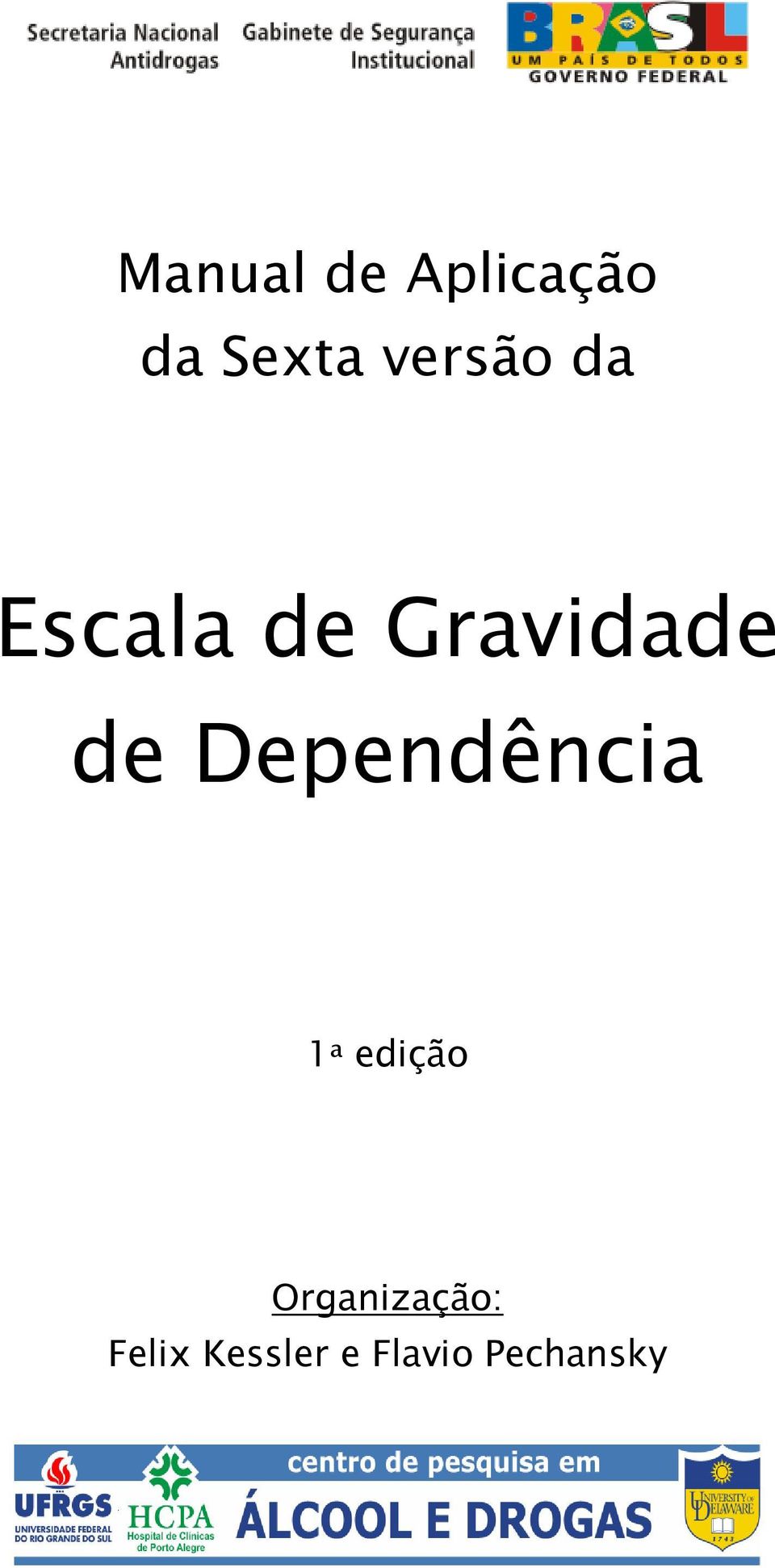 Dependência 1 a edição