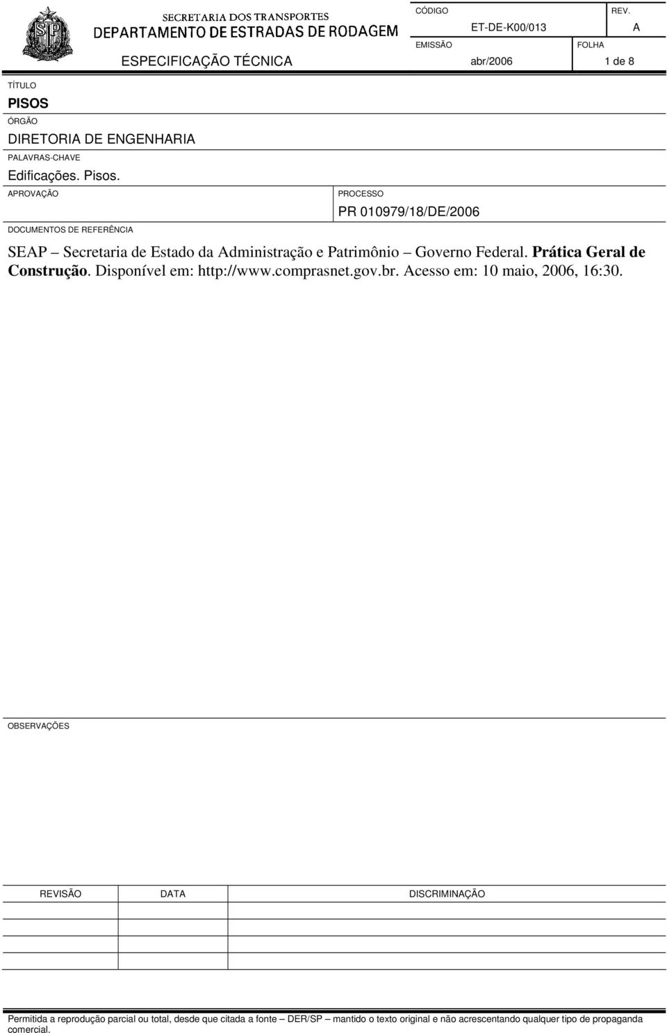 PROVÇÃO PROCESSO PR 010979/18/DE/2006 DOCUMENTOS DE REFERÊNCI SEP Secretaria de Estado da