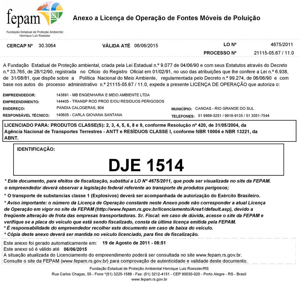 asp), devido a A situação atualizada do Licenciamento do