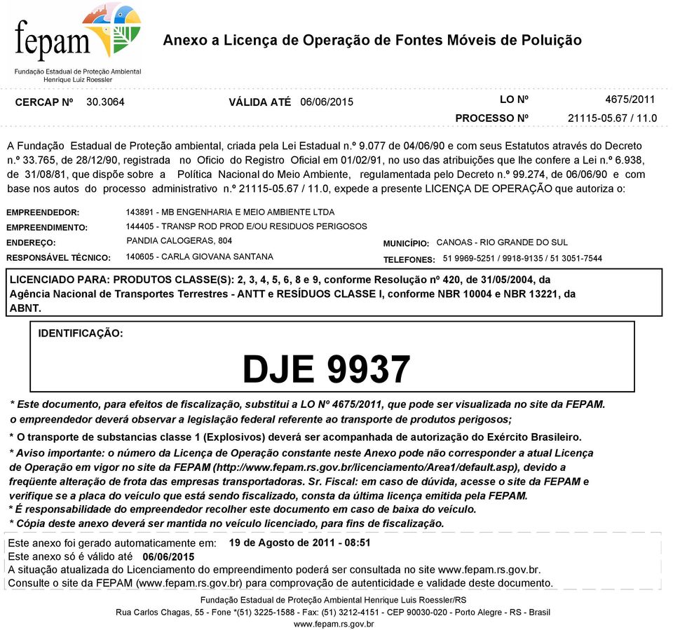 asp), devido a A situação atualizada do Licenciamento do