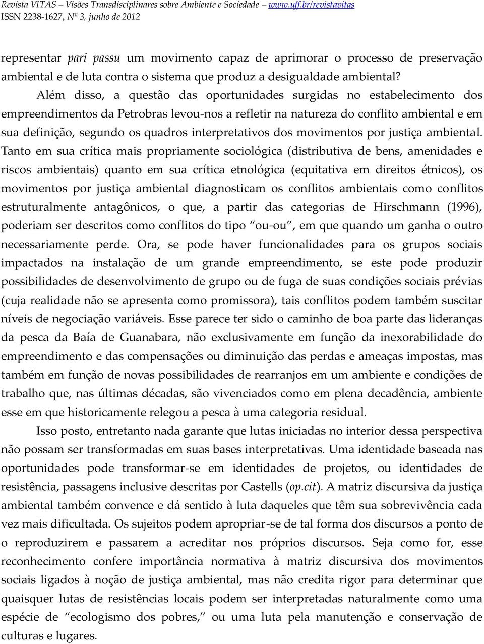 interpretativos dos movimentos por justiça ambiental.