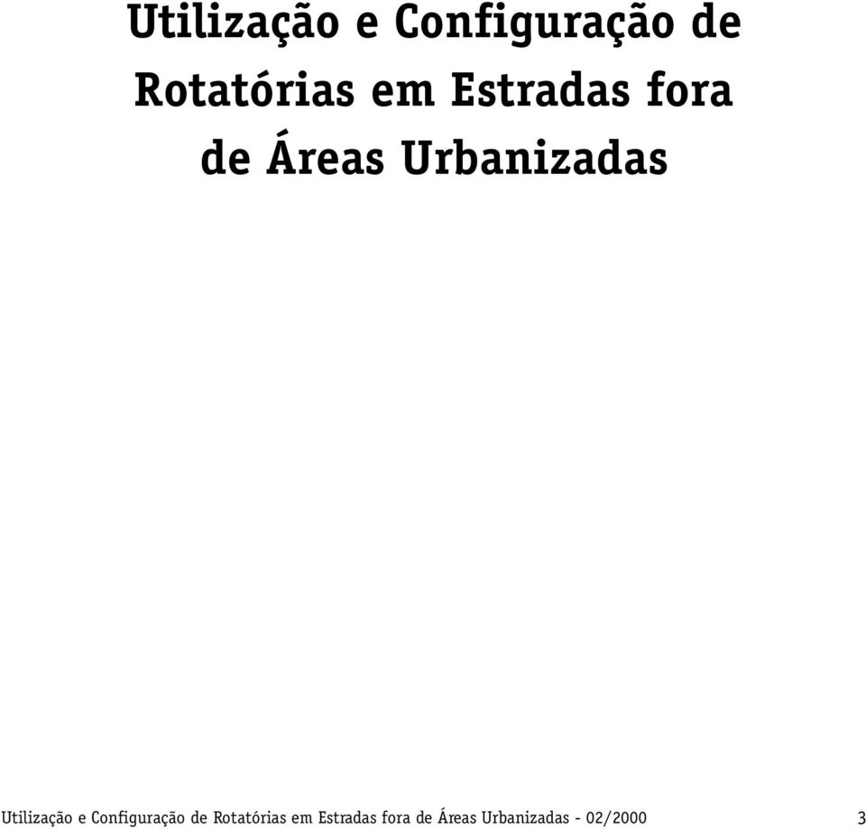 Estradas fora de Áreas Urbanizadas -