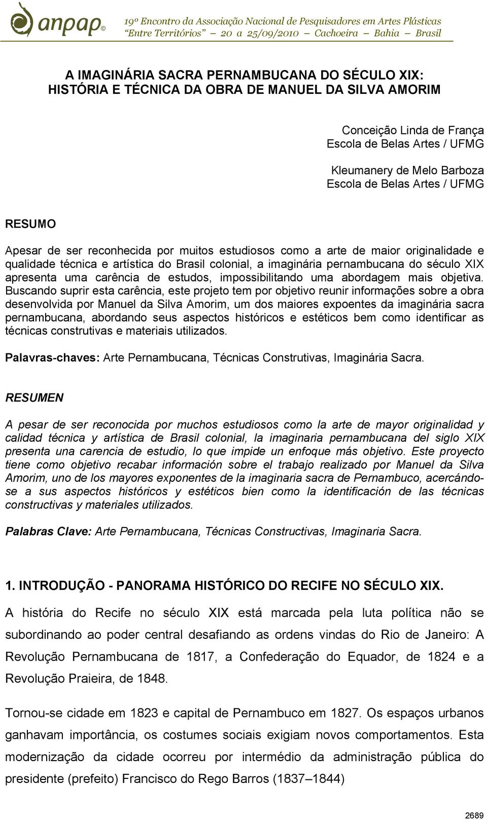 apresenta uma carência de estudos, impossibilitando uma abordagem mais objetiva.