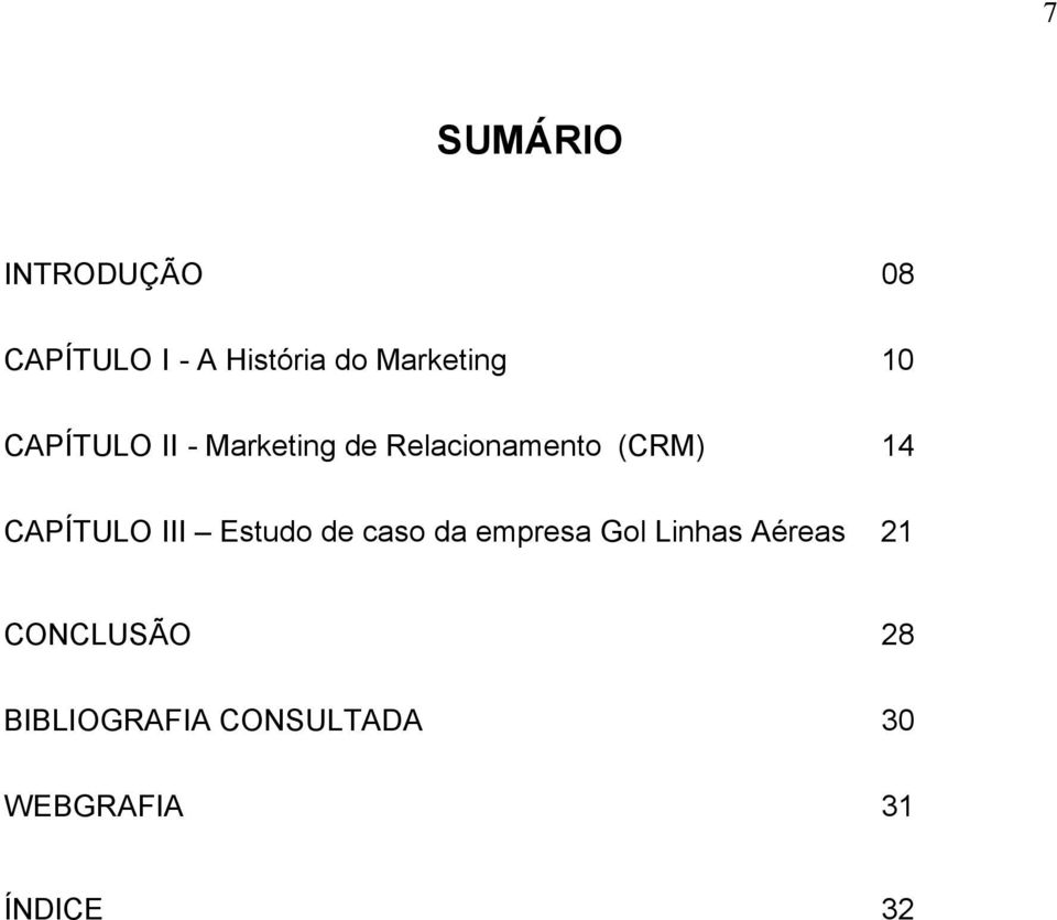 (CRM) 14 CAPÍTULO III Estudo de caso da empresa Gol Linhas