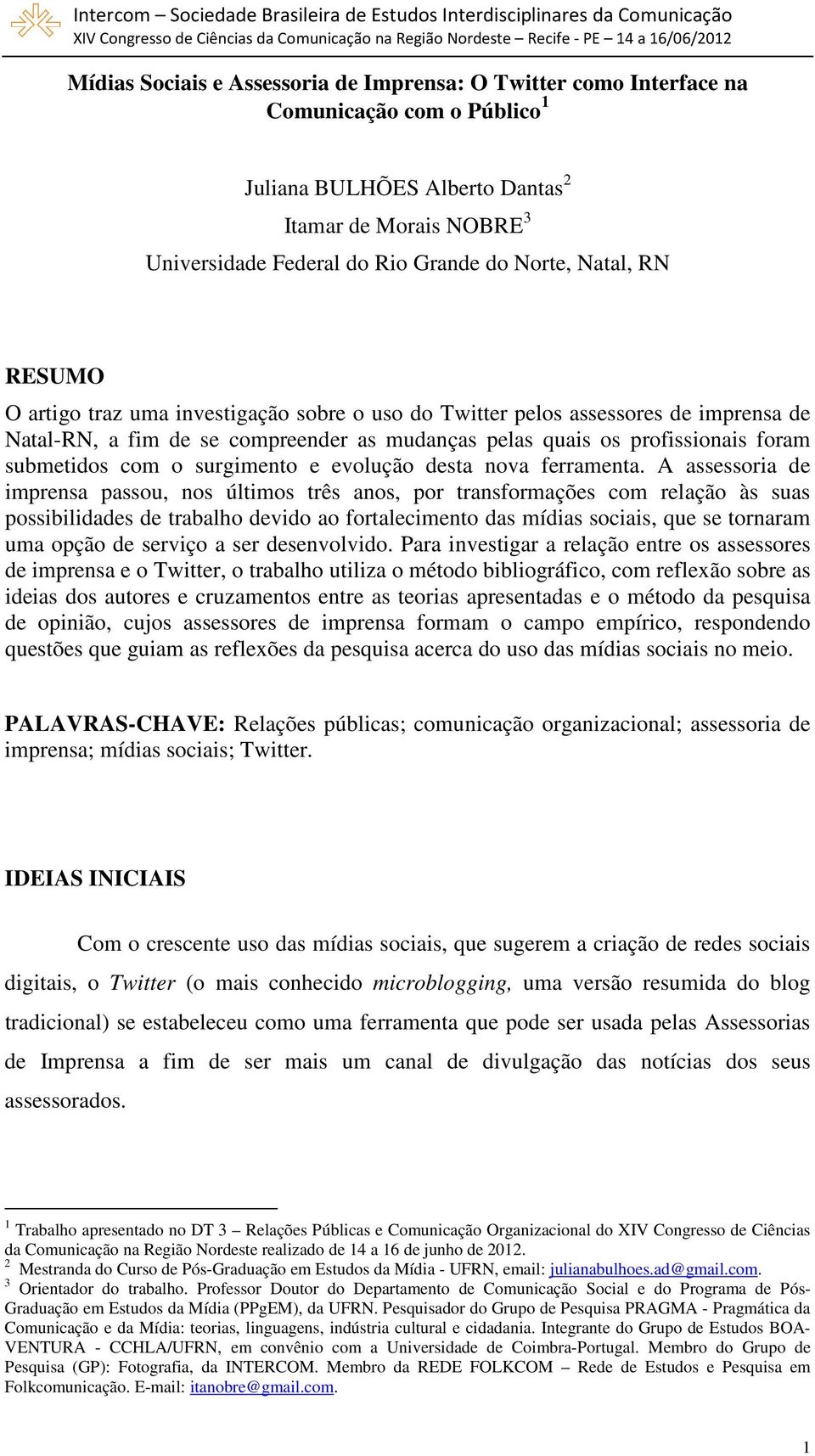 o surgimento e evolução desta nova ferramenta.