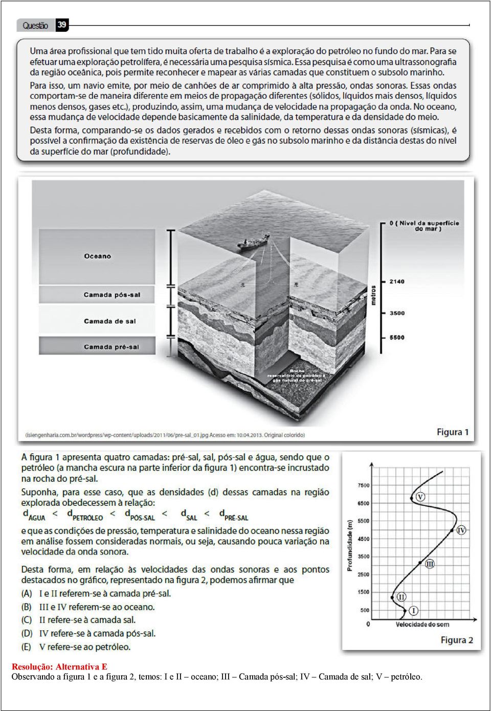 2, temos: I e II oceano; III