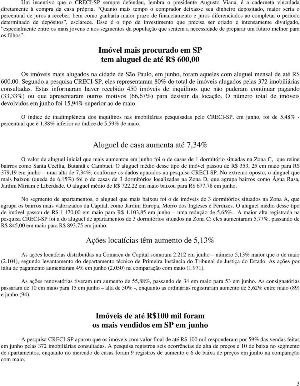 período determinado de depósitos, esclarece.