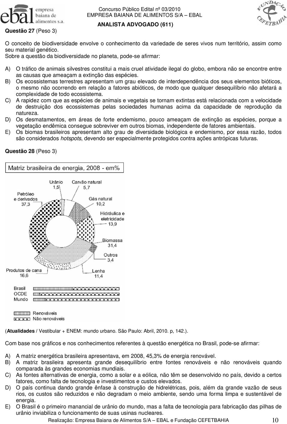 a extinção das espécies.