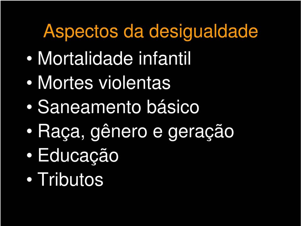 violentas Saneamento básico