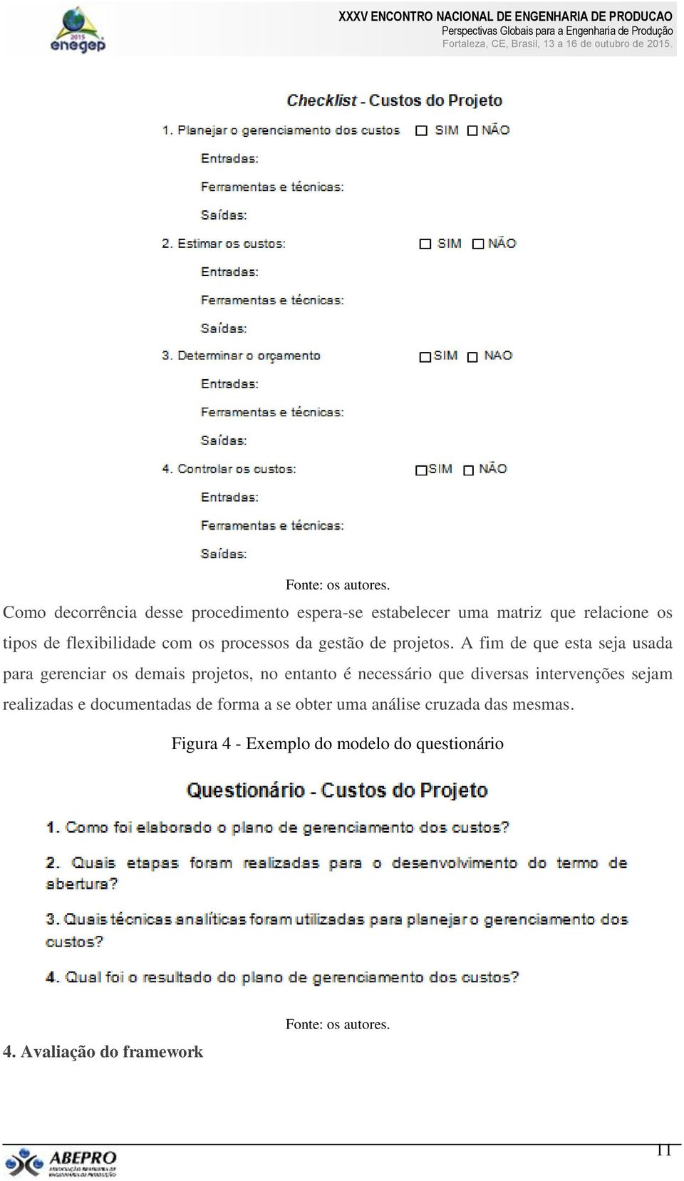 os processos da gestão de projetos.