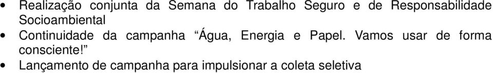 campanha Água, Energia e Papel.