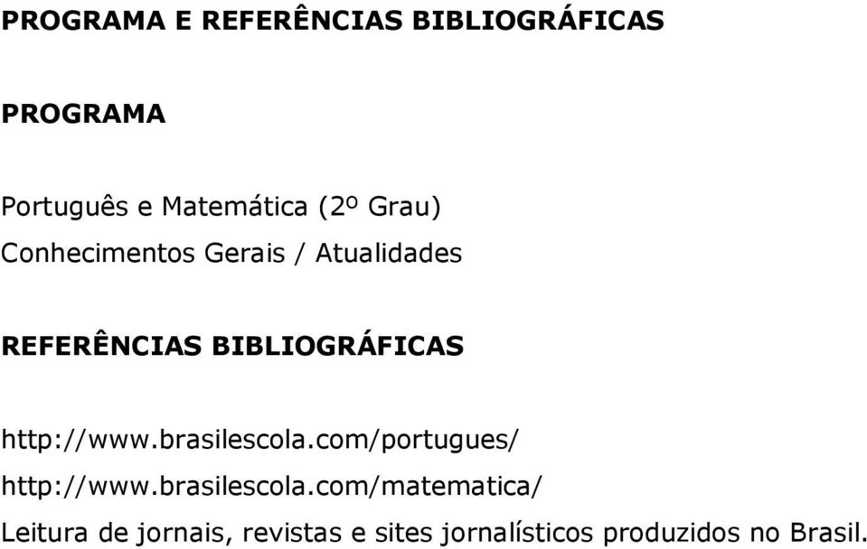 http://www.brasilescola.