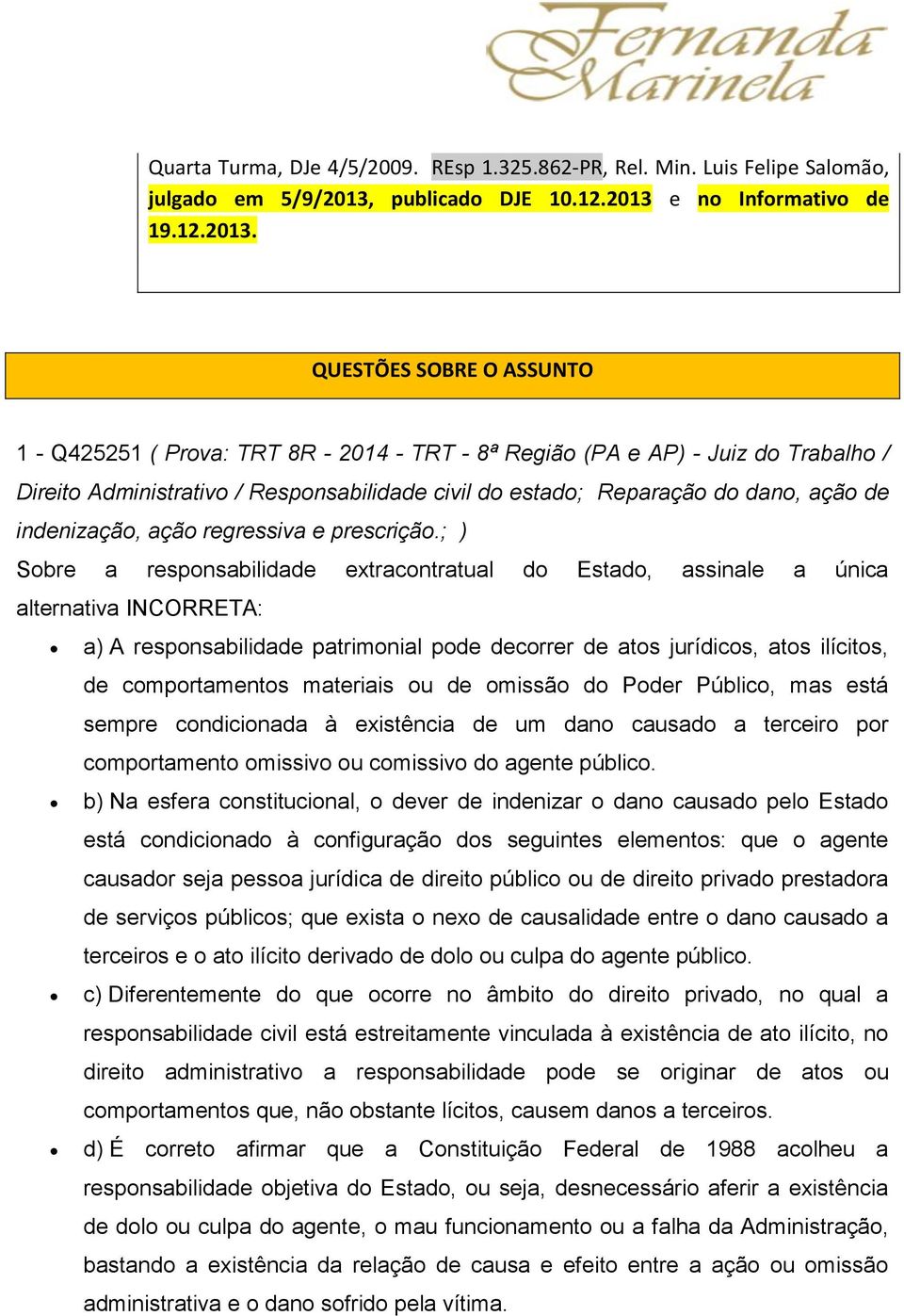 e no Informativo de 19.12.2013.