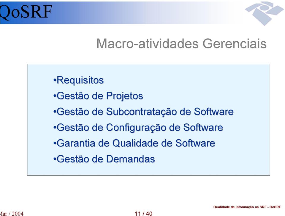 Gestão o de Configuraçã ção o de Software Garantia de