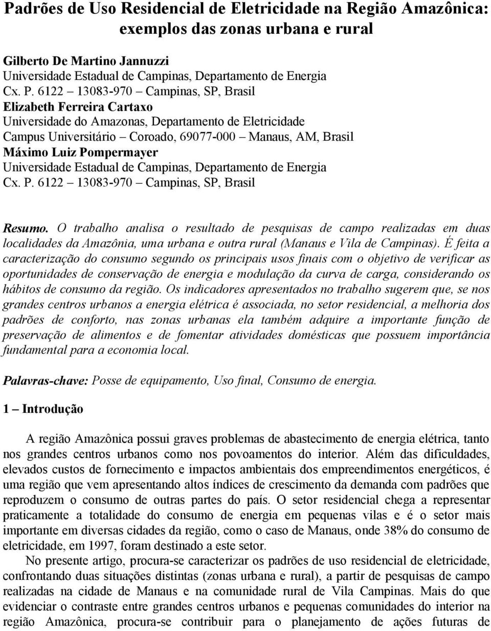 Pompermayer Universidade Estadual de Campinas, Departamento de Energia Cx. P. 6122 13083-970 Campinas, SP, Brasil Resumo.