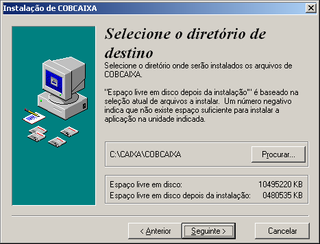 Ao visualizar a tela abaixo clique no botão Seguinte para dar prosseguimento, instalando o sistema no diretório sugerido (C:\CAIXA\Nome do Sistema).