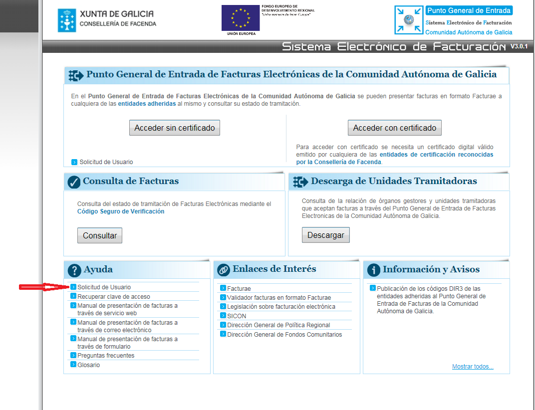 PROCEDEMENTO FACTURA ELECTRÓNICA - UNIVERSIDADE DE VIGO 2015 A) ALTA NO REXISTRO DE FACTURAS ELECTRÓNICAS DA XUNTA DE GALICIA SEF O primeiro que hai que facer é acceder ao SEF a través do seu enlace