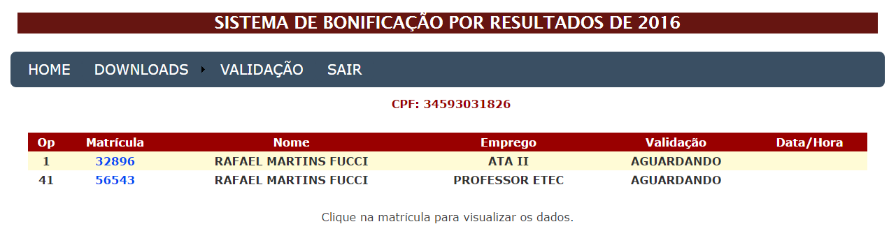 DOWNLOADS Passe o mouse por cima do link para abrir duas opções: 1. MANUAL Ao clicar neste link o servidor poderá efetuar o download do manual do sistema. 2.