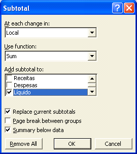 O Excel permite criar automaticamente os subtotais dos valores de listas, sem necessidade de criar uma fórmula.