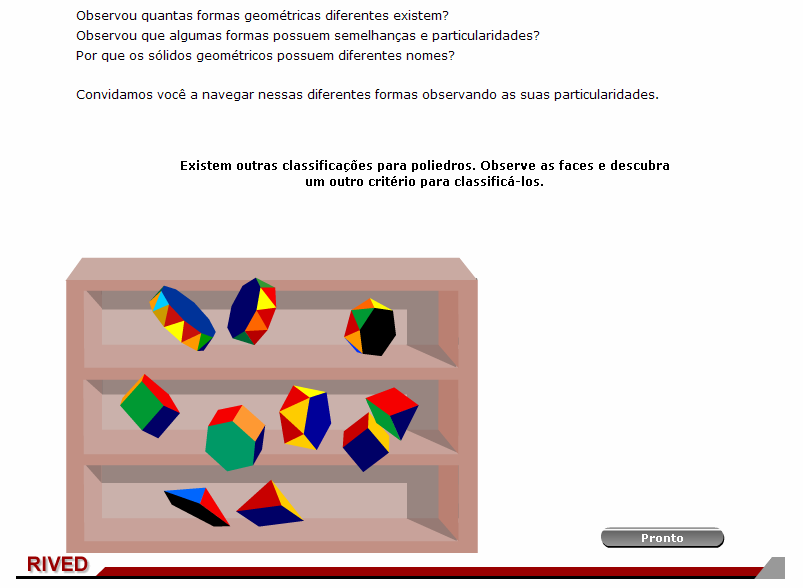 Nesta etapa, o usuário deverá classificar os poliedros segundo o formato das faces laterais.