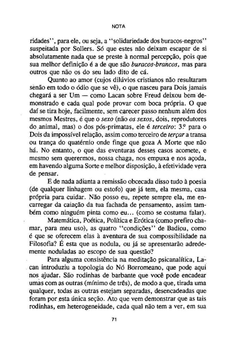 NOTA ridades' ', para ele, ou seja, a ''solidariedade dos buracos-negros'' suspeitada por Sollers.