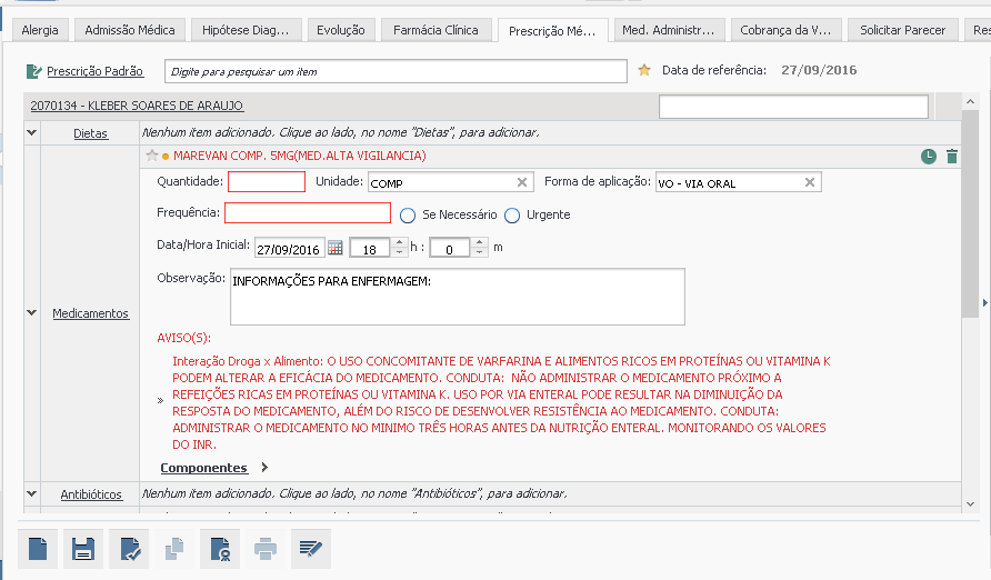 Prescrição Médica O sistema dispara alertas ao prescritor sempre que houver: Alergia,