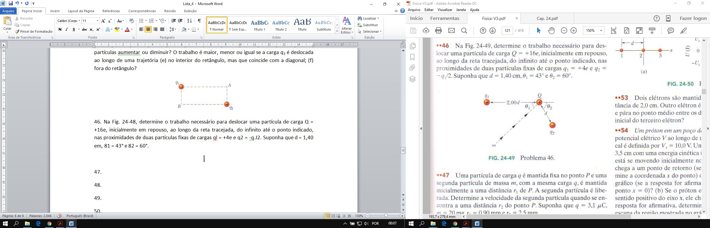 elétrico (a) no vértice A; (b) no vértice B. (c) Determine o trabalho necessário para deslocar uma carga q3 = +3,0 µc de B para A ao longo da diagonal do retângulo.