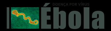 NÚMERO: 012/2014 DATA: 08/08/2014 ATUALIZAÇÃO 13/11/2015 ASSUNTO: Doença por vírus Ébola. Definição de Caso e procedimentos gerais.