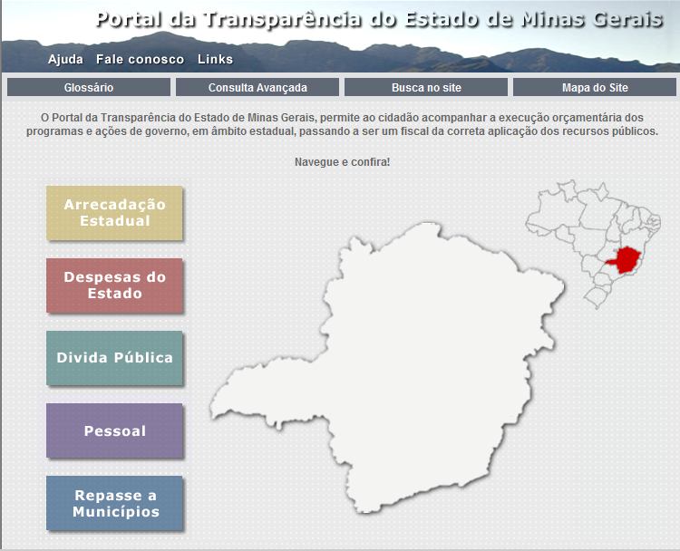 Portal da Transparência Implantado em 2010 conforme determinação legal, o Portal