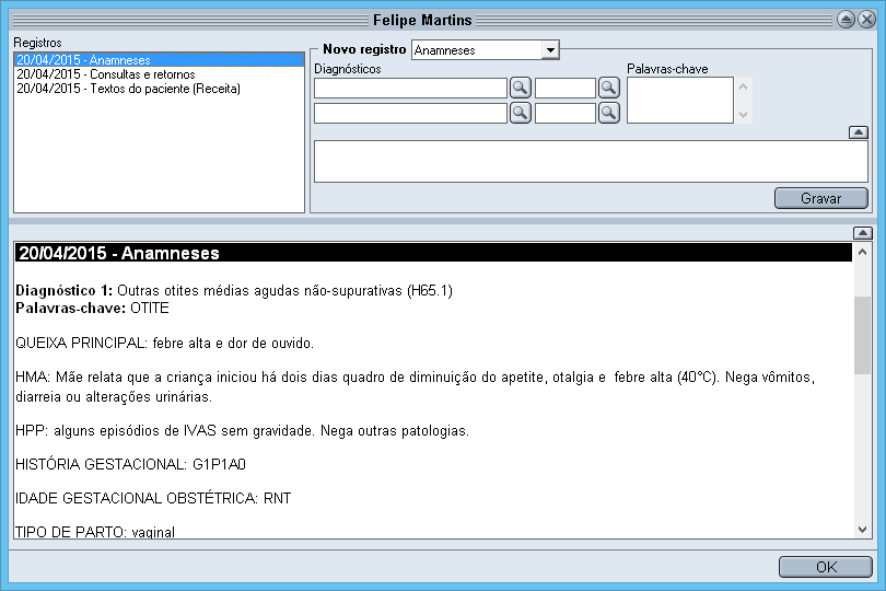 4.9 Visão Geral Na visão geral você pode visualizar todas as Anamneses, Consultas e retornos e Textos do paciente juntos.