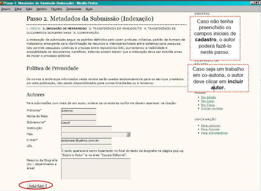 Concorde com a declaração de direitos autorais e escolha a seção em que deseja publicar (Primeiro deve submeter a proposta de comunicação à avaliação.