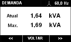 MODO DEMANDA Neste modo tem-se acesso aos valores de Demanda Ativa e Aparente (atuais e máximos).