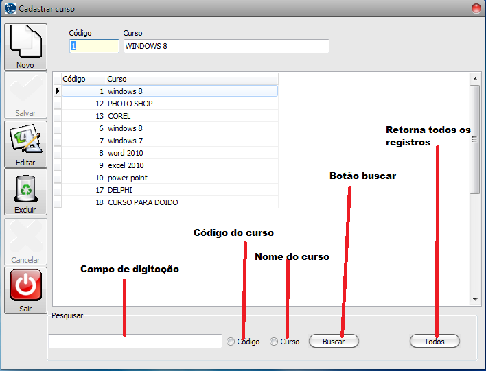 Quarto passo: informar os cursos. Clique no menu cadastros e selecione a opção cursos. Veja a janela abaixo.