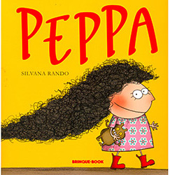 PEPPA SILVANA RANDO BRINQUE-BOOK PEPPA É UMA CRIANÇA QUE DESDE PEQUENA TEM CABELO LONGO E ERA