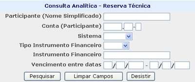 Custódia Analítica Reserva Técnica Visão Geral A função permite aos órgãos reguladores e participantes a consulta detalhada dos ativos em reserva técnica e suas características.