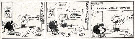 LÍNGUA PORTUGUESA Veja a história em quadrinhos abaixo e responda às questões 13 e 14. QUINO. Toda Mafalda. São Paulo: Martins Fontes, 1993. p. 185.