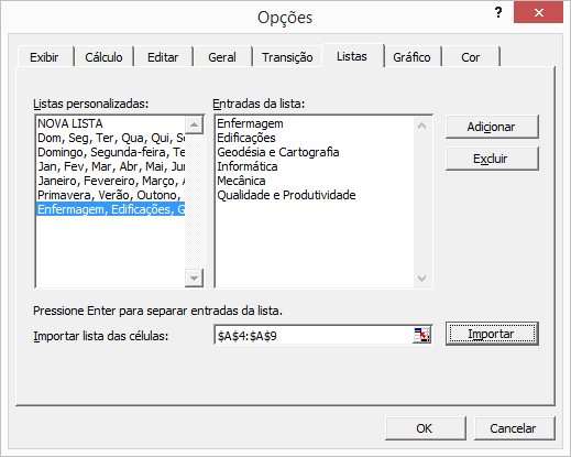 Listas de entrada Podemos criar novas listas importando dados já digitados em uma planilha.