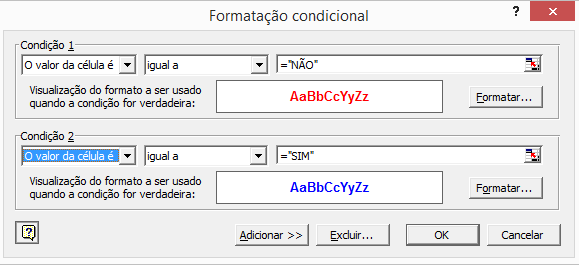 Formatação condicional Selecione as células que contém SIM/NÃO para projeto e