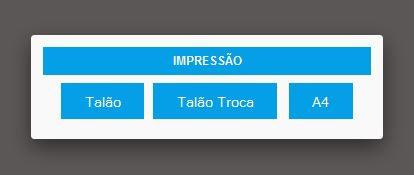 Caso a venda já tenha sido finalizada, também poderá imprimir o Talão de Troca.