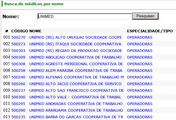 15 Clique em buscar. Procure a Unimed da guia no campo [Nomed] [Pesquisar] e selecione a Unimed.