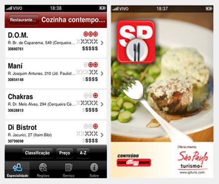 Page 4 of 7 Quem tem iphone e itouch pode conferir também quais são os melhores restaurantes de São Paulo.