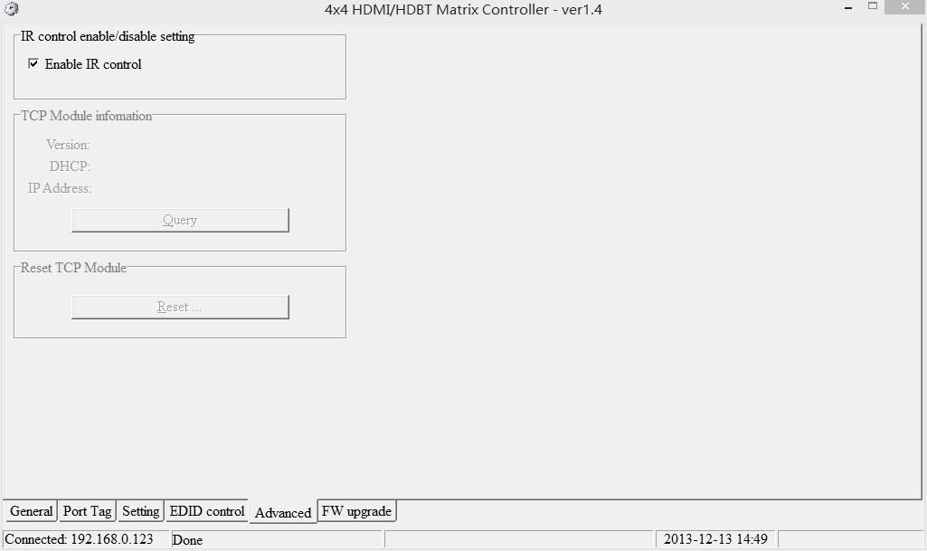 IR CONFIGURATION Para habilitar ou desabilitar o controle por IR, click no box indicado.