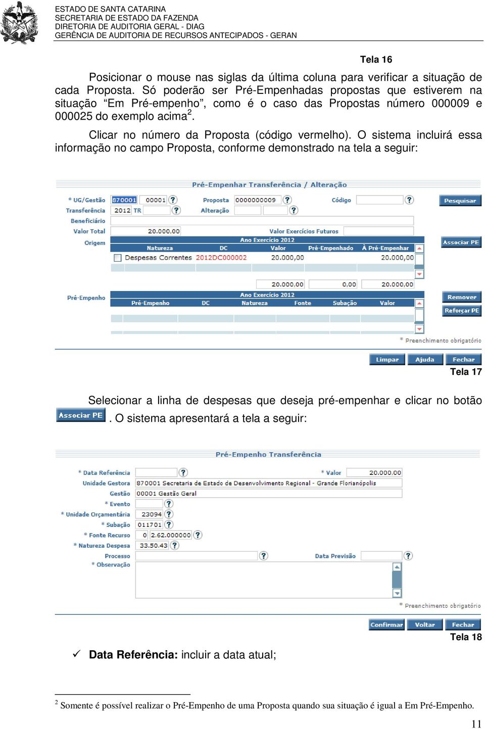 Clicar no número da Proposta (código vermelho).