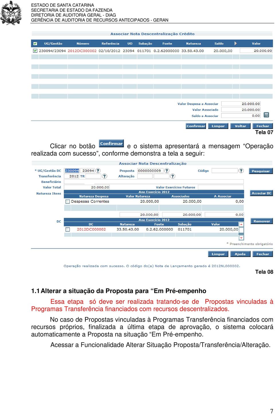 financiados com recursos descentralizados.